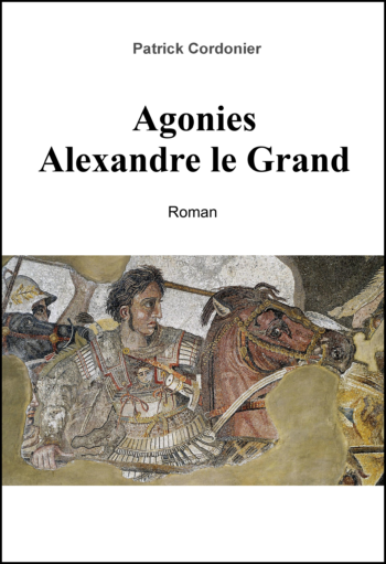 Agonies: Alexandre le Grand